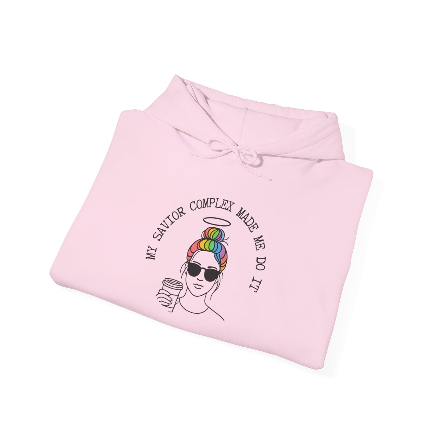 My Savior Complex Made Me Do It Hoodie | Unisex Heavy Blend™ Sweatshirt for Trendsetters | Bold Statement Apparel