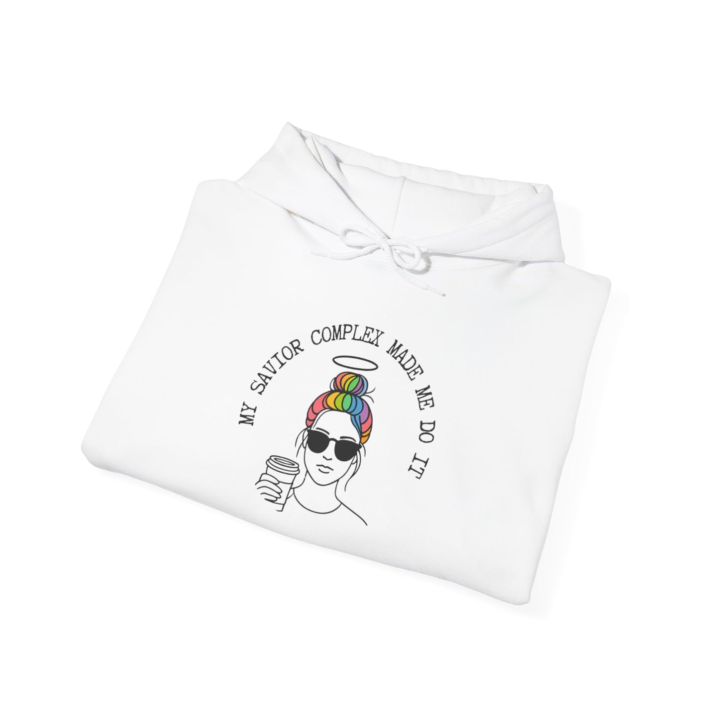 My Savior Complex Made Me Do It Hoodie | Unisex Heavy Blend™ Sweatshirt for Trendsetters | Bold Statement Apparel