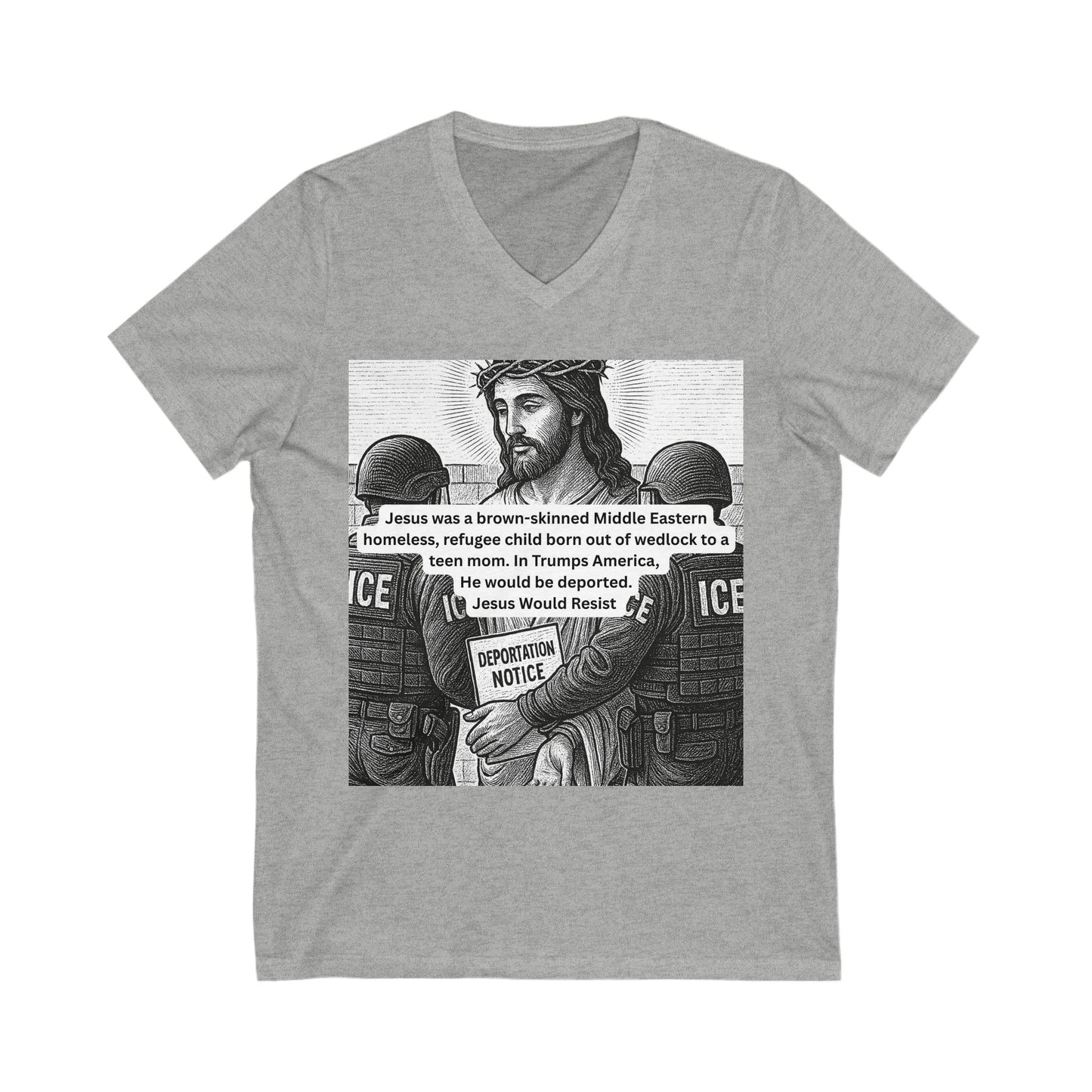 Jesus Was a Refugee V-Neck Tee, Protest Shirt, Activist Wear, Social Justice Apparel, Unisex Tee, Gift for Activists