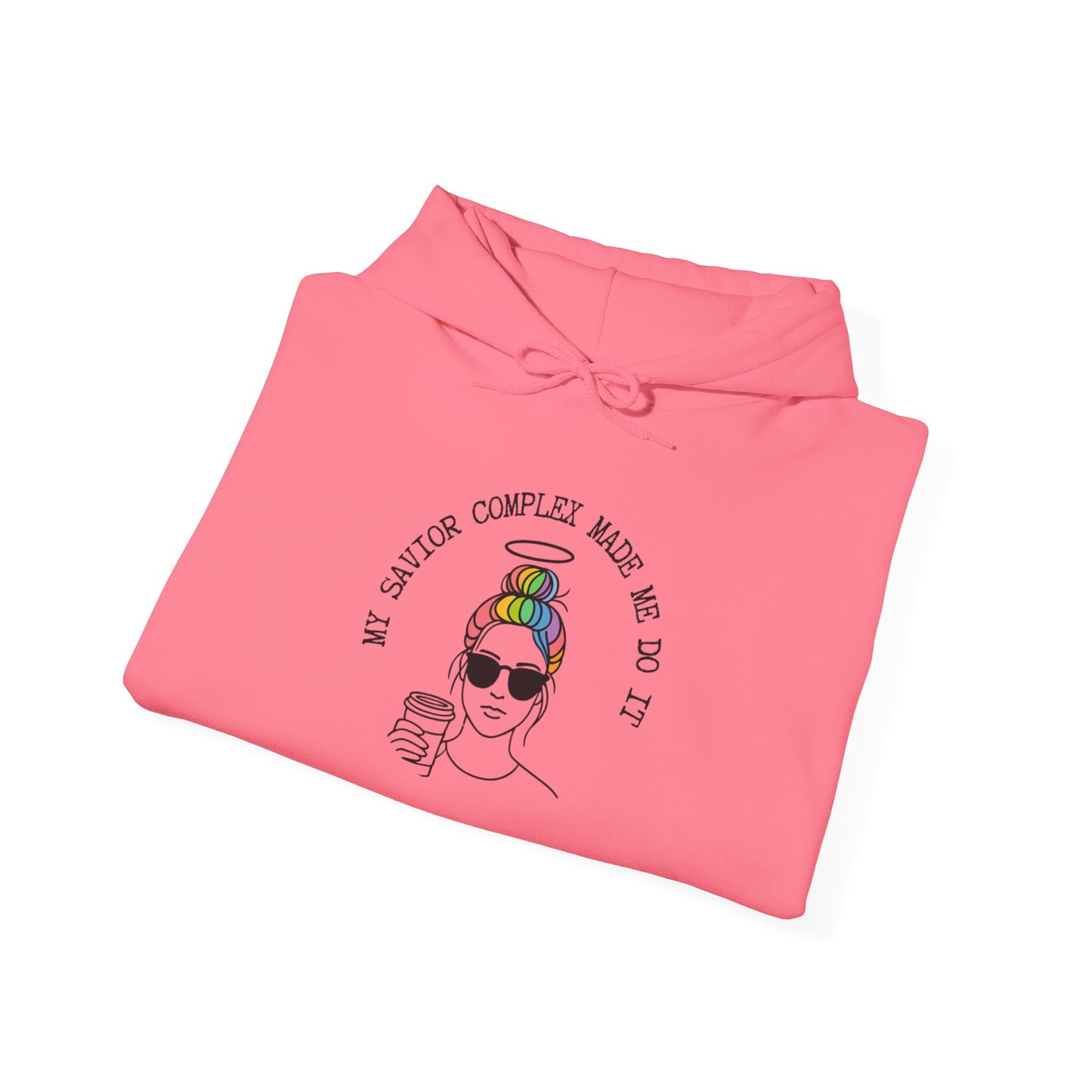 My Savior Complex Made Me Do It Hoodie | Unisex Heavy Blend™ Sweatshirt for Trendsetters | Bold Statement Apparel