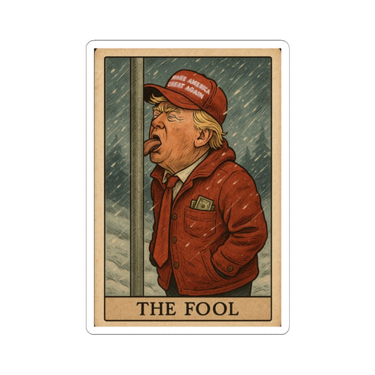 Funny Political Kiss-Cut Stickers - "THE FOOL" Design for Laptop and Water Bottles
