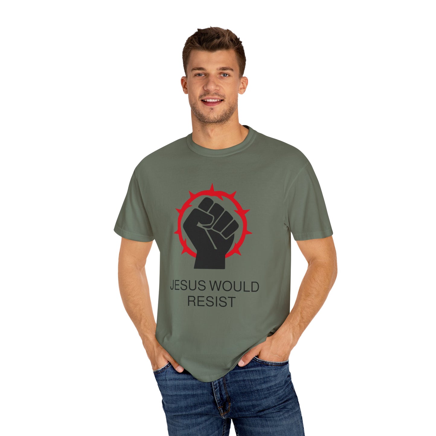 Unisex Garment-Dyed T-Shirt - 'Jesus Would Resist' Motivational Tee