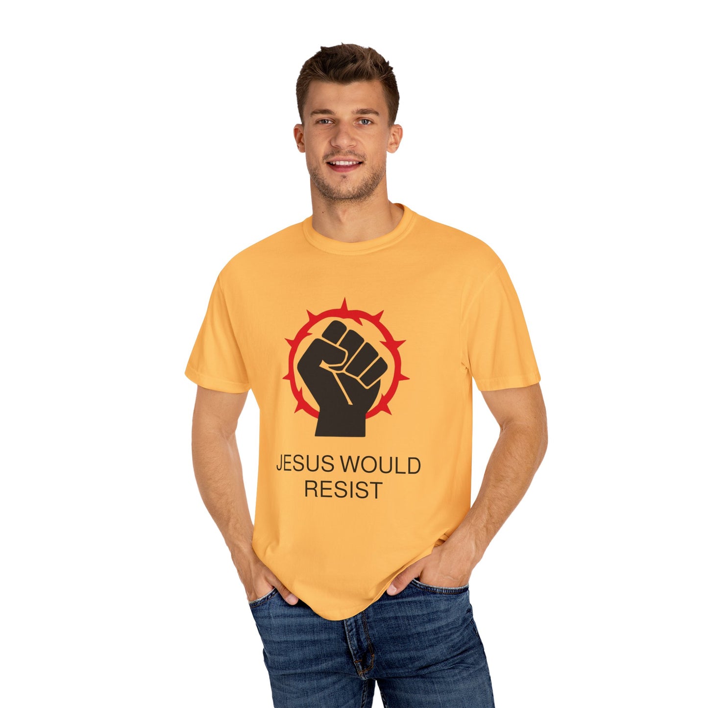 Unisex Garment-Dyed T-Shirt - 'Jesus Would Resist' Motivational Tee